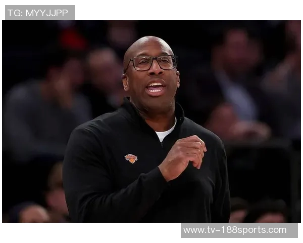 迈克布朗回应尼克斯与字母传闻专注球队发展不参与外界事务